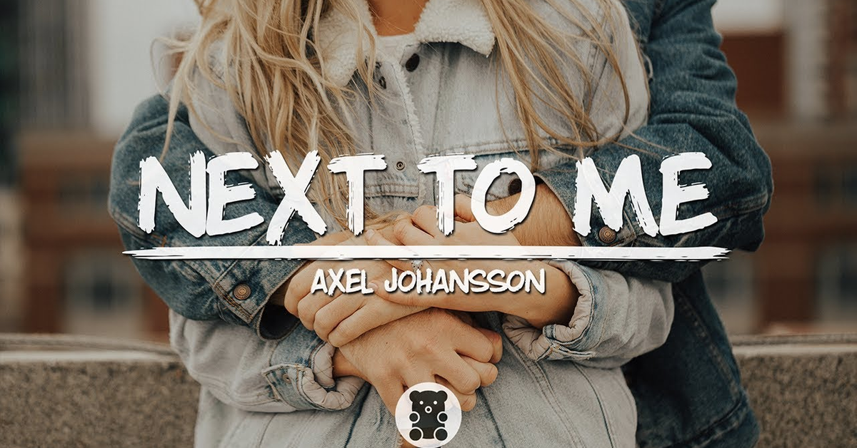 Axel Johansson - Next To Me (Lyrics Video)