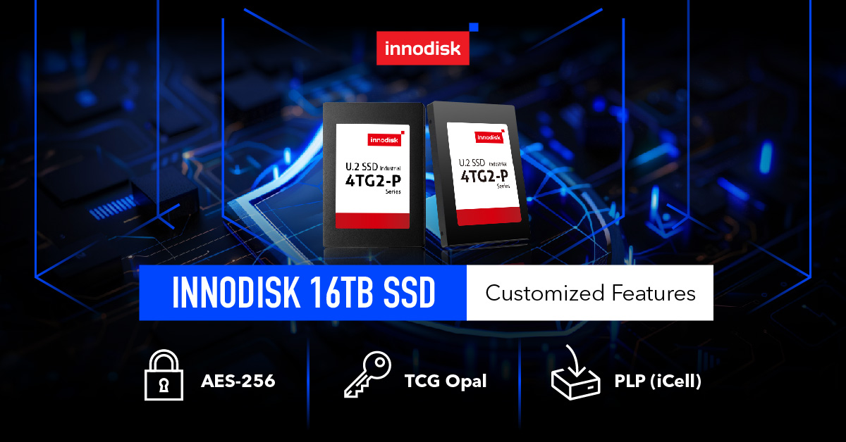 16TB SSD: Innodisk Delivers Massive Capacity and Customized Features
