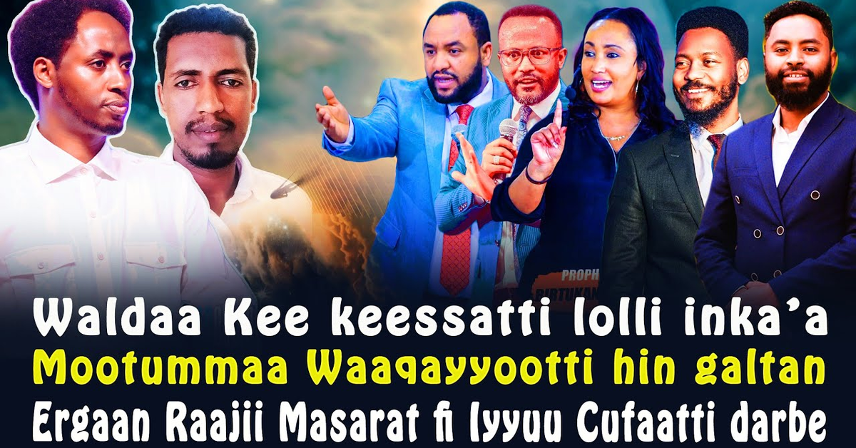 Raajotni Jannata hin galle Beekaman Raajii Masarat Gaariidha Iyyuu Cufaa️CHRISTIAN MEDIA