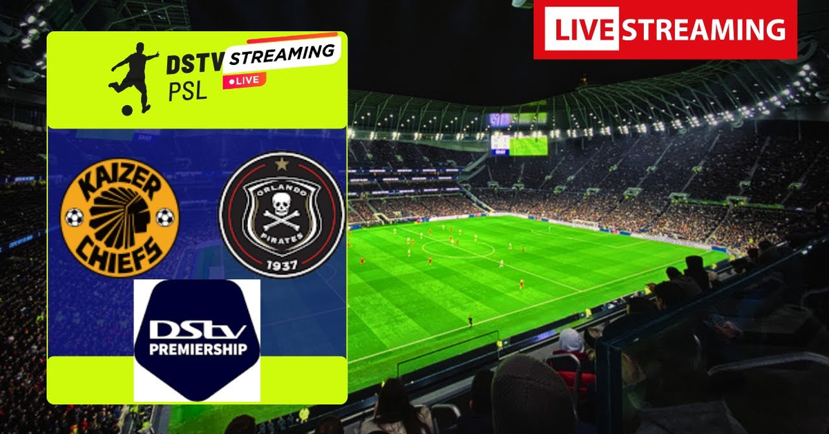 Live: Kaizer Chiefs  Orlando Pirates Dstv Premiership Today Streaming Nov 11&#x2F;11&#x2F;2023